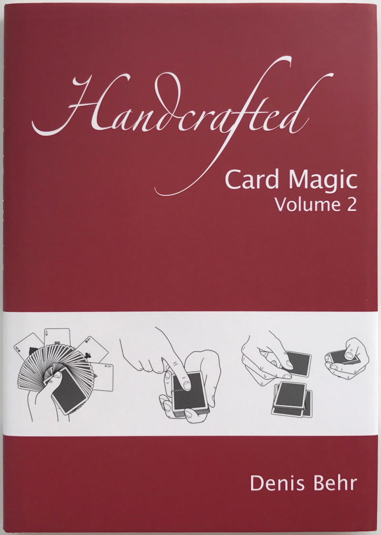 Handcrafted Card Magic — Volume 2 (Denis Behr)